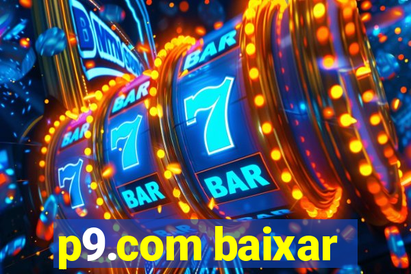 p9.com baixar